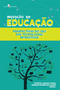 Patricia Jantsch Fiuza; & Robson Rodrigues Lemos — Inovao em Educao