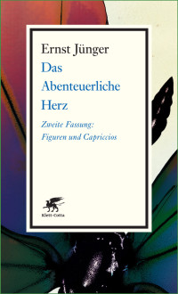 Ernst Jnger; — Das Abenteuerliche Herz. Zweite Fassung: TAGEBÜCHER IX