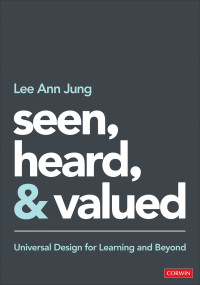 Lee Ann Jung; — Seen, Heard, and Valued