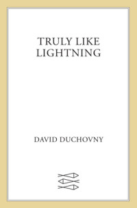 David Duchovny — Truly Like Lightning