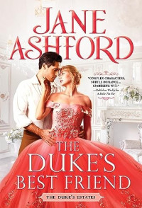 Jane Ashford — The Duke’s Best Friend