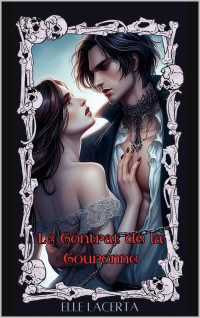Elle Lacerta — Le Contrat de la Couronne: Une Romance Paranormale de Dark Fantasy Torride (La Série de la Morsure Interdite Nocturne t. 1) (French Edition)