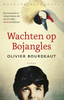 Olivier Bourdeaut, Eva Wissenburg — Wachten op Bojangles