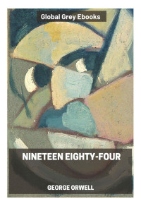 George Orwell — Nineteen Eighty-Four