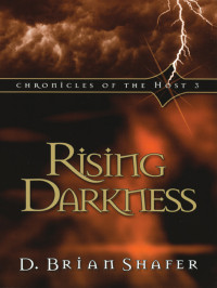 D. Brian Shafer — Rising Darkness