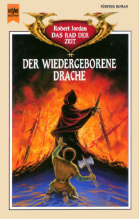 Robert Jordan — 005 - Der wiedergeborene Drache