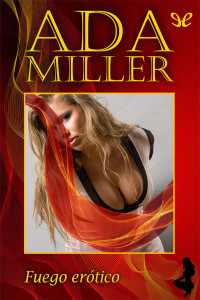 Ada Miller — Fuego erótico