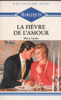Mary Lyons — La fièvre de l'amour