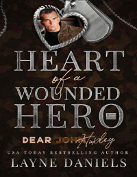 Layne Daniels — Dear Huxley: Heart of a Wounded Hero