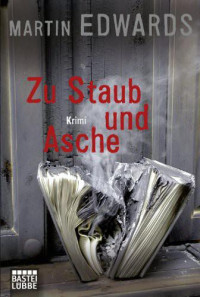 Edwards, Martin [Edwards, Martin] — Zu Staub und Asche