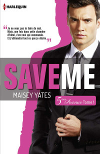 Maisey Yates — Save me