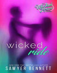 Sawyer Bennett [Bennett, Sawyer] — The Wicked Horse 4: Wicked Ride