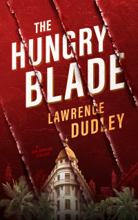 Lawrence Dudley — The Hungry Blade