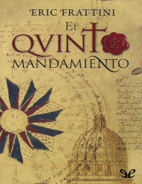 Eric Frattini — El Quinto Mandamiento