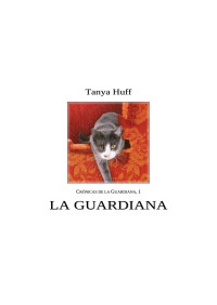 Huff, Tanya — La guardiana