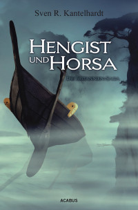 Kantelhardt, Sven R. — Hengist und Horsa