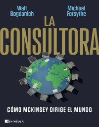 Michael Forsythe y Walt Bogdanich — La consultora