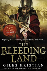 Giles Kristian — The Bleeding Land