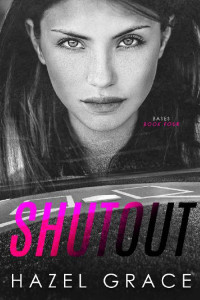 Hazel Grace — Shutout (Bases Series Book 4)