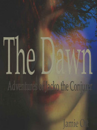 Jamie Ott — Adventures of Jacko the Conjurer: The Dawn