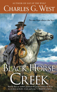 Charles G. West — Black Horse Creek