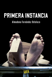 Ostolaza Fernández, Almudena — Primera instancia