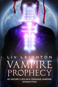 Liv Leighton [Leighton, Liv] — Vampire Prophecy