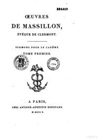Jean-Baptiste Massillon — Sermons pour le Carême Tome 1