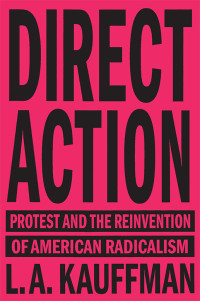 L.A. Kauffman — Direct Action