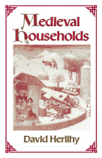 David Herlihy — Medieval households