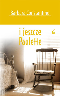 Barbara Constantine — I jeszcze Paulette