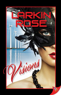 Larkin Rose — Visions