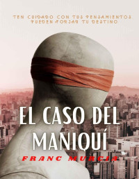 Franc Murcia — El Caso Del Maniquí