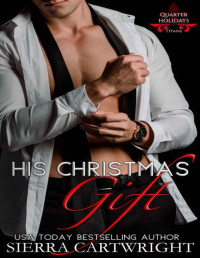 Sierra Cartwright — His Christmas Gift