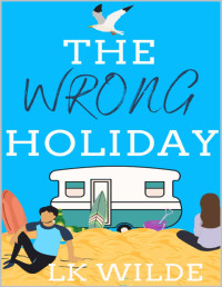 LK Wilde — The Wrong Holiday