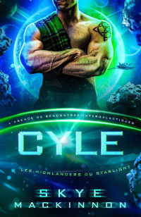 Skye MacKinnon — Cyle: L’Agence de rencontres intergalactiques
