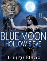 Trinity Blacio — Blue Moon Hollow's Eve