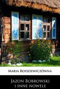 Maria Rodziewiczówna — Nowele