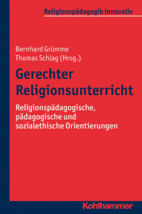 Bernhard Grümme — Gerechter Religionsunterricht