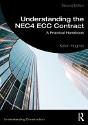 Kelvin Hughes — Understanding the NEC4 ECC Contract: A Practical Handbook, 3rd Edition