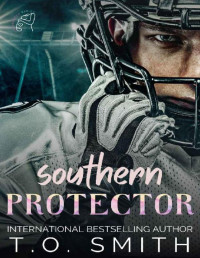 T.O. Smith — Southern Protector: A Sports Pregnancy Romance (Unexpected Babies Book 4)