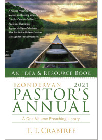 T. T. Crabtree; — The Zondervan 2021 Pastor's Annual