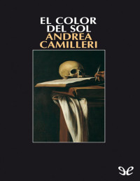 Andrea Camilleri — El Color Del Sol