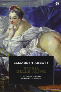 Elizabeth Abbott [Abbott, Elizabeth] — Storia delle altre