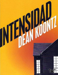 Dean R. Koontz — Intensidad