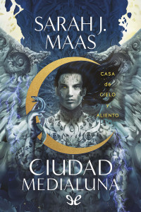 Sarah J. Maas — Casa de cielo y aliento