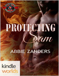 Abbie Zanders [Zanders, Abbie] — Special Forces: Operation Alpha: Protecting Sam (Kindle Worlds Novella)