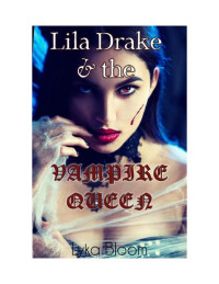 Lyka Bloom — Lila Drake and the Vampire Queen