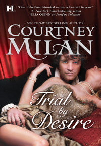 Courtney Milan — Trial by Desire