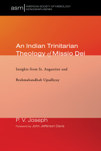 P. V. Joseph; — An Indian Trinitarian Theology of Missio Dei